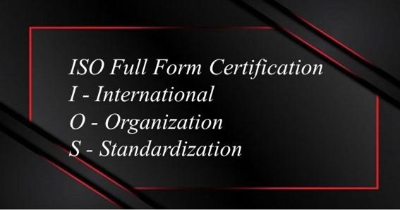 ISO Full Form Certification 