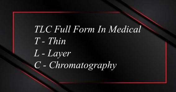 TLC Full Form In Medical