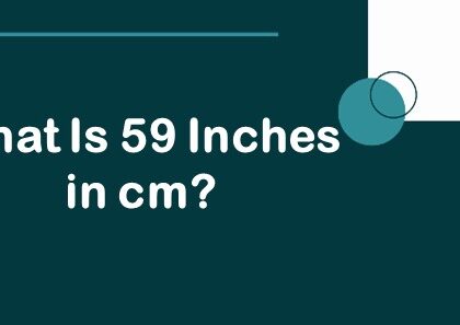 What Is 59 Inches in cm