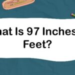 What Is 97 Inches in Feet