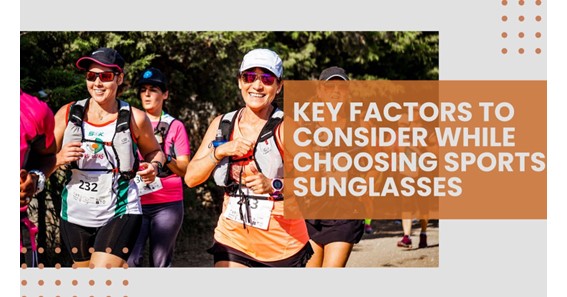 Choosing the Right Sports Sunglasses: Key Factors to Consider